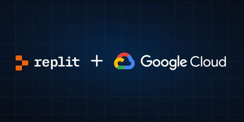 Replit與Google Cloud攜手加速生成式AI在軟件開(kāi)發(fā)中的應(yīng)用創(chuàng)新